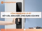 Công nghệ RFID là gì? Kết cấu, bản chất, ứng dụng của RFID
